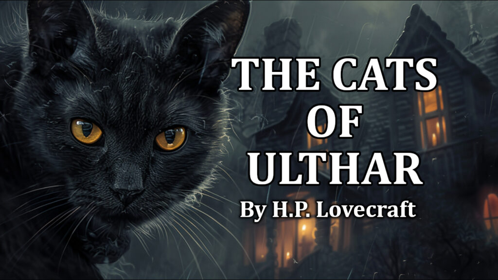 The Cats of Ulthar horror story audiobook
